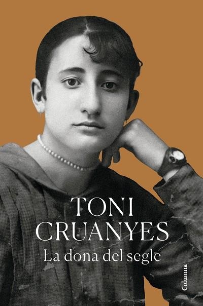 La dona del segle | 9788466432924 | Cruanyes, Toni | Llibres.cat | Llibreria online en català | La Impossible Llibreters Barcelona