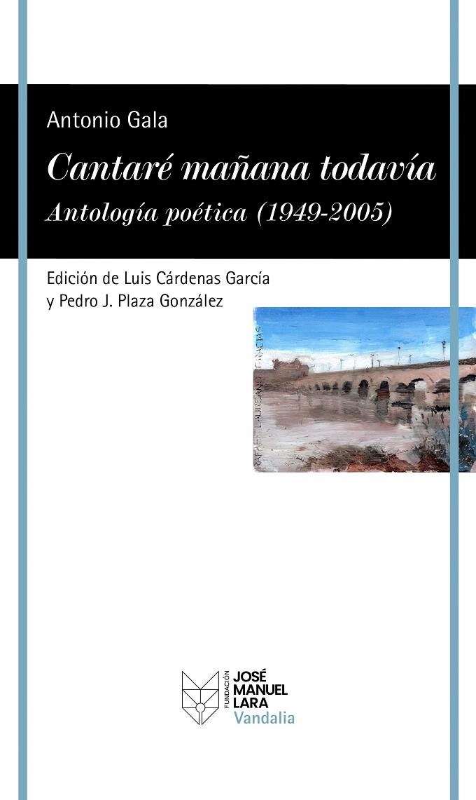 Cantaré mañana todavía. Antología poética (1949-2005) | 9788419132529 | Gala, Antonio | Llibres.cat | Llibreria online en català | La Impossible Llibreters Barcelona