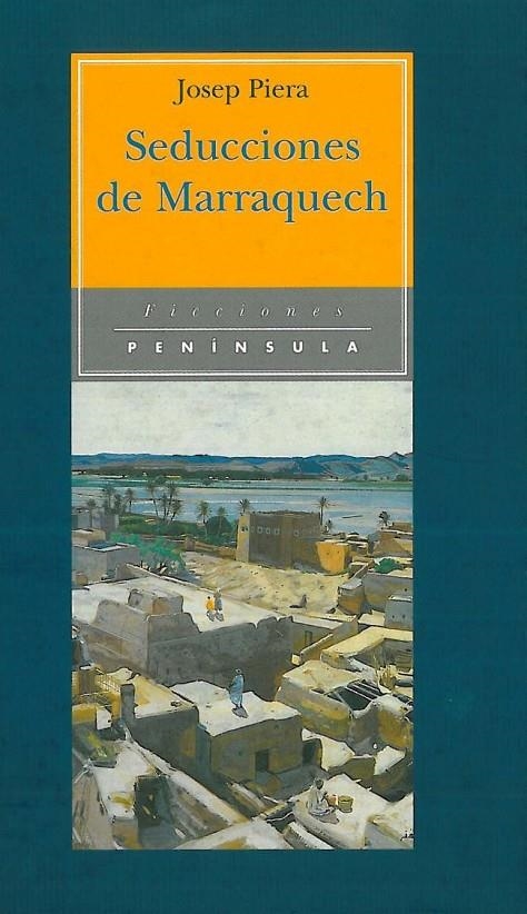 SEDUCCIONES DE MARRAQUECH | 9788483071014 | PIERA, JOSEP | Llibres.cat | Llibreria online en català | La Impossible Llibreters Barcelona