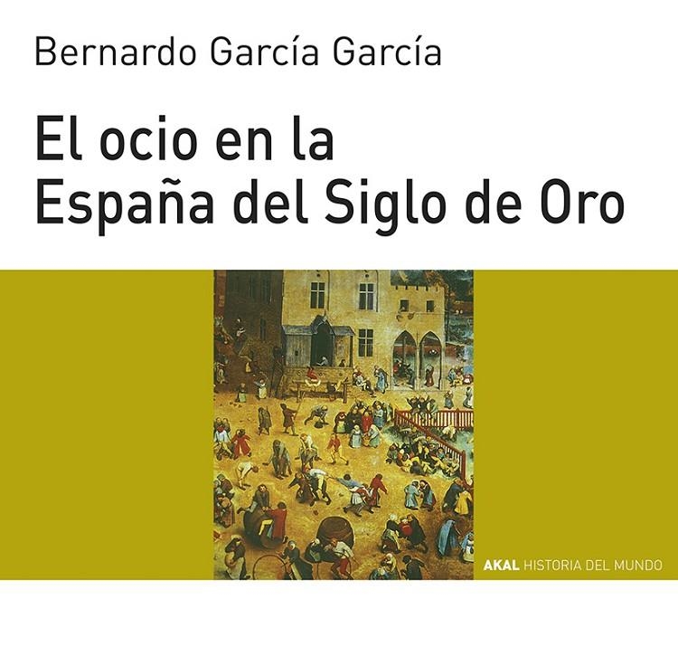 OCIO EN LA ESPAÑA DEL SIGLO DE ORO, EL | 9788446011095 | GARCIA GARCIA, BERNARDO | Llibres.cat | Llibreria online en català | La Impossible Llibreters Barcelona