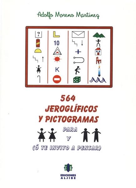 564 JEROGLIFICOS Y PICTOGRAMAS | 9788495212092 | MORENO MARTINEZ, ADOLFO | Llibres.cat | Llibreria online en català | La Impossible Llibreters Barcelona