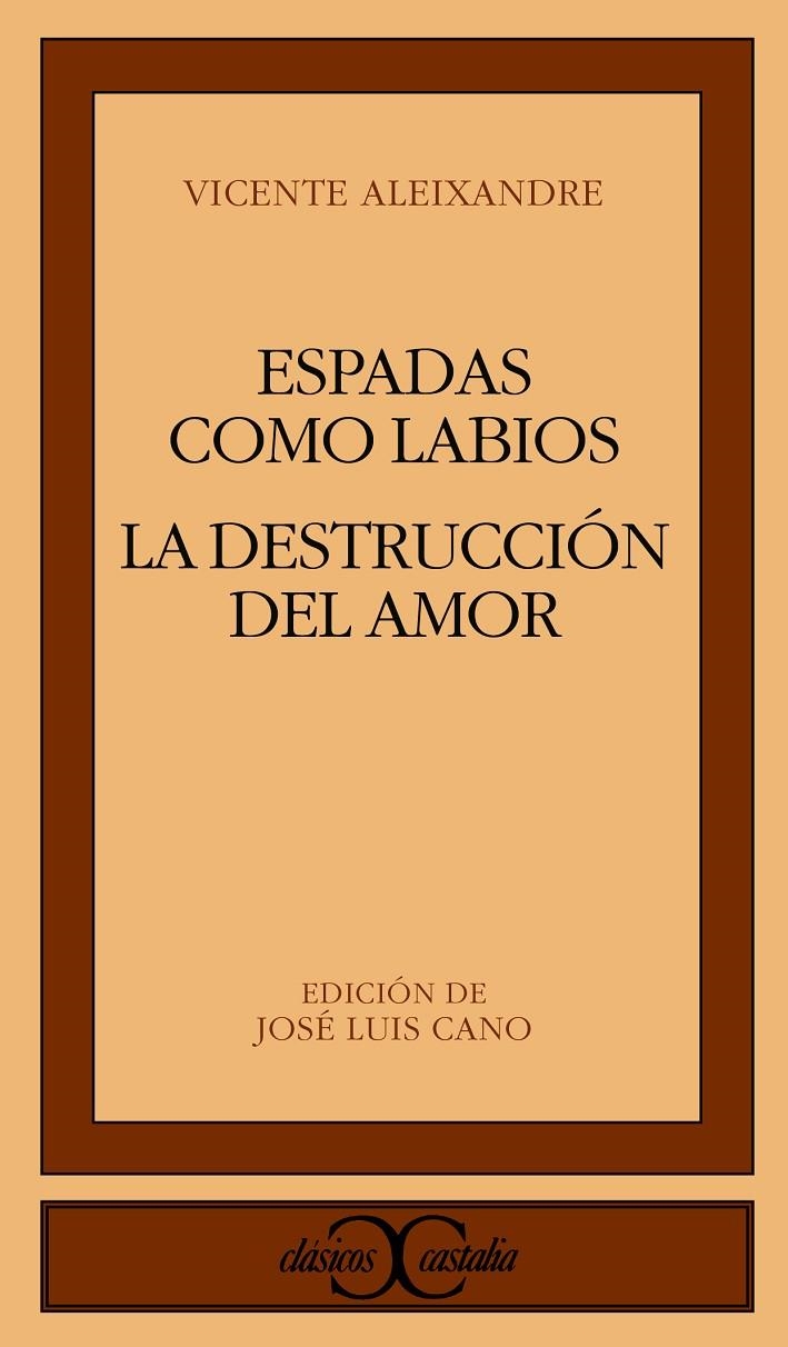 ESPADAS COMO LABIOS LA DESTRUCCION O EL AMOR (CC) | 9788470390388 | ALEIXANDRE, VICENTE | Llibres.cat | Llibreria online en català | La Impossible Llibreters Barcelona