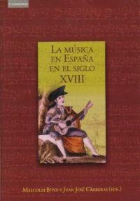 MUSICA EN ESPAÑA EN EL SIGLO XVIII, LA | 9788483230954 | BOYD. MALCOLM | Llibres.cat | Llibreria online en català | La Impossible Llibreters Barcelona